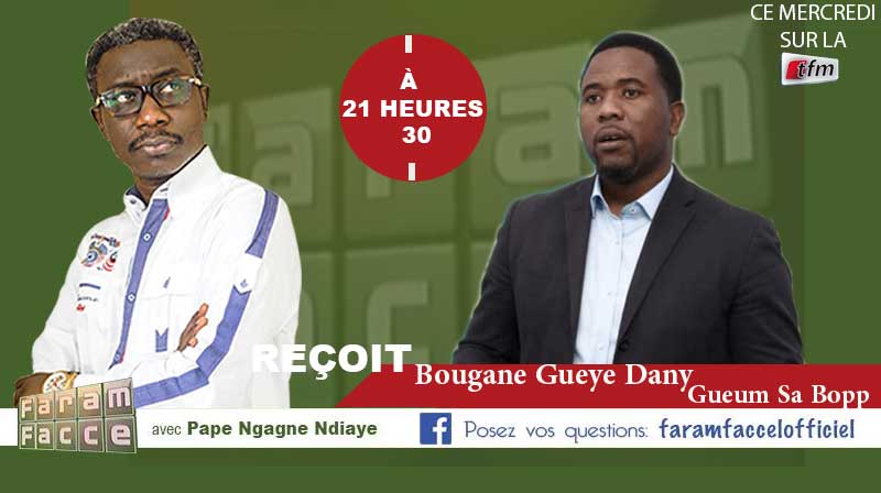 Faram Faccé-reçoit ce mercredi Bougane Guèye Dany, président du mouvement « Geume sa bopp »