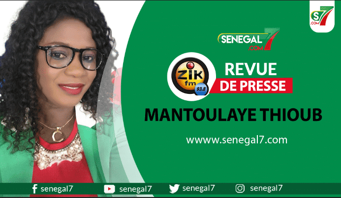 Revue de presse de Zik fm du Lundi 09 Janvier 2023 avec Mantoulaye Thioub Ndoye