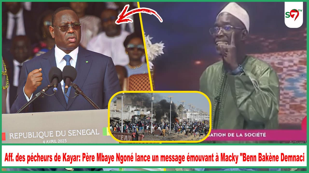 (Vidéo) Aff. des pécheurs de Kayar: Père Mbaye Ngoné lance un message émouvant à Macky "Benn Bakène Demnaci
