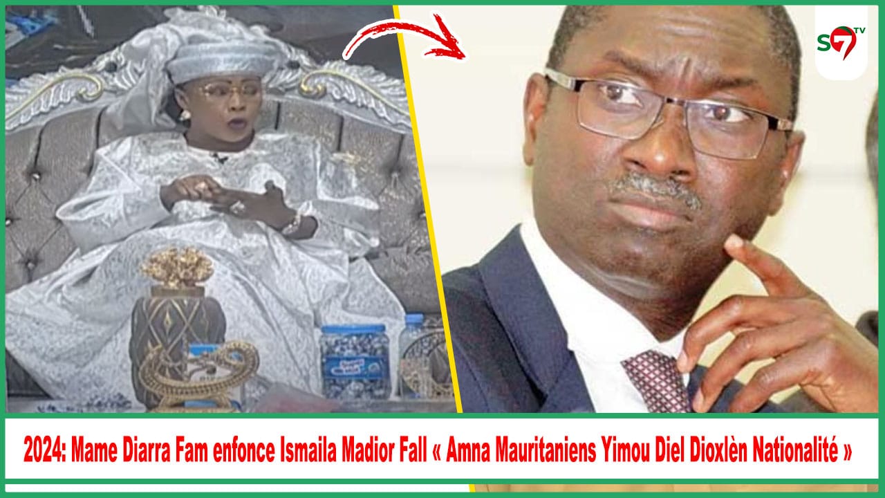 (Vidéo) 2024: Mame Diarra Fam enfonce Ismaila Madior Fall "Amna Mauritaniens Yimou Diel Dioxlèn Nationalité"
