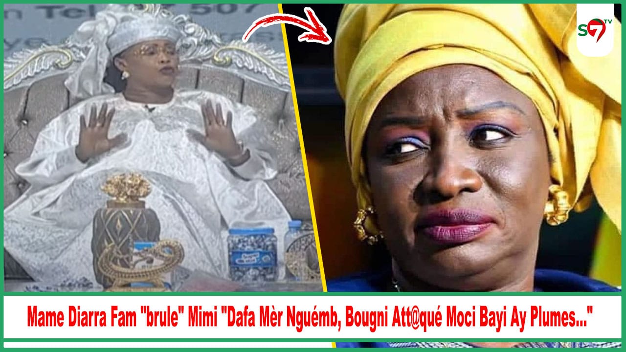 (Vidéo) Mame Diarra Fam "brule" Mimi "Dafa Mèr Nguémb, Bougni Att@qué Moci Bayi Ay Plumes..."