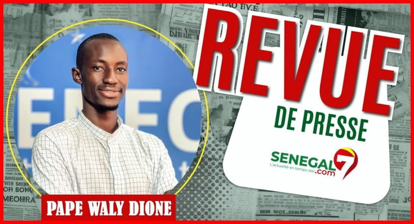 Revue de Presse (Wolof) Senegal7 du Jeudi 29 Février 2024 avec Pape Waly Dione..