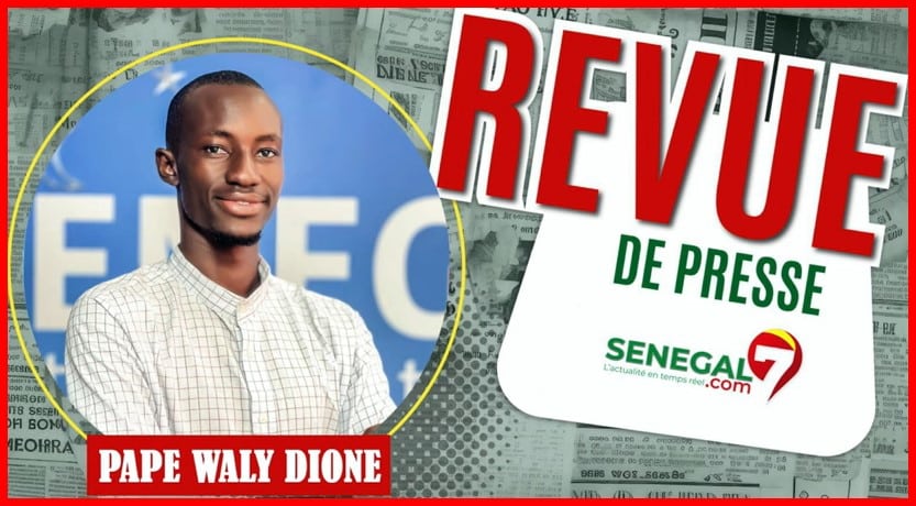 Revue de Presse (Wolof) Senegal7 du Vendredi 08 Mars 2024 avec Pape Waly Dione..