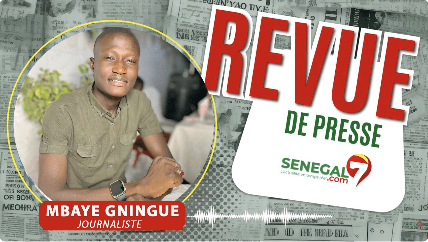 Revue de Presse Senegal7 du Jeudi14 Mars 2024 avec Mbaye Gningue