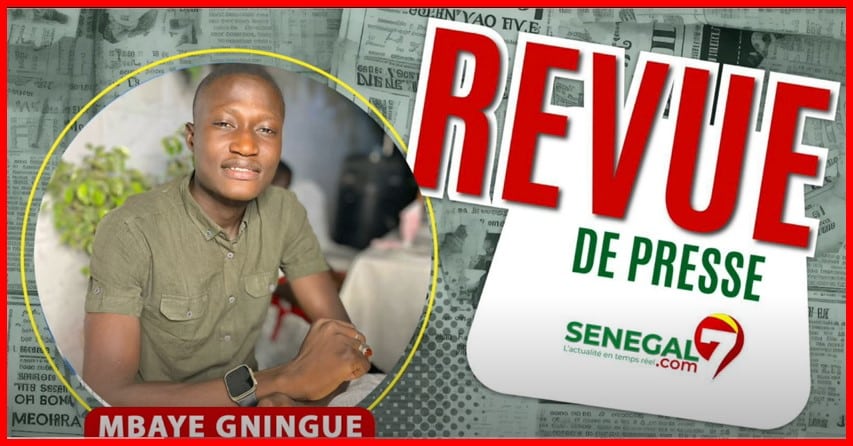Revue de Presse (Wolof) Sénégal7 du Lundi 15Avril 2024 avec Mbaye Gningue