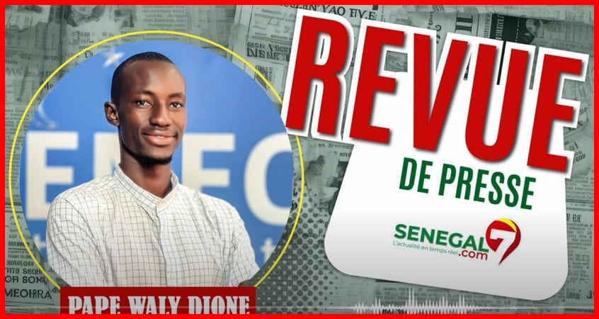 Revue de Presse (Wolof) Sénégal7 du Mardi 16 Avril 2024 avec Pape Waly Dione..