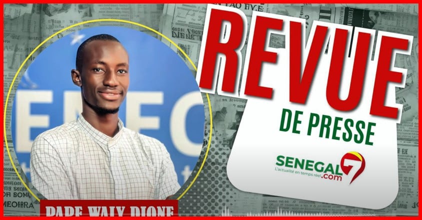 Revue de Presse (Wolof) Sénégal7 du Vendredi 26Avril 2024 avec Pape Waly Dione..