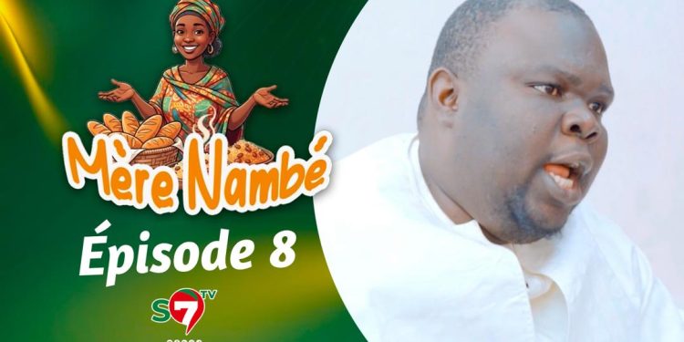 Ramadan 2026 : Mère Nambé – Épisode 8 avec Daba Thiam, Amy Collé, Tapha Touré et Engagé et Cie (Vidéo)