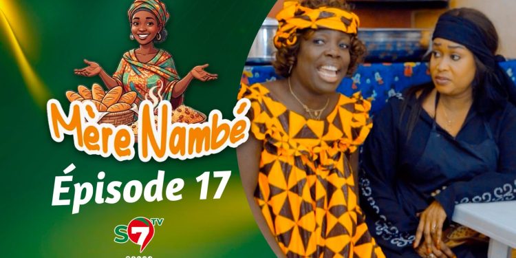 Ramadan 2026 : Mère Nambé – Épisode 17 avec Daba Thiam, Amy Collé, Tapha Touré et Engagé et Cie (Vidéo)