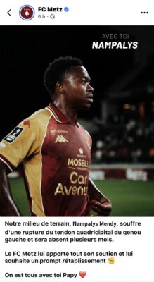 Metz : Nampalys Mendy gravement blessé et absent plusieurs mois